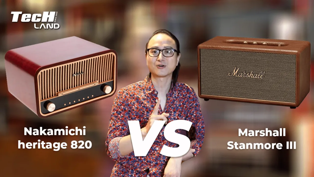 So sánh Marshall Stanmore 3 và Nakamichi Heritage 820 - Top 1 LOA BLUETOOTH cổ điển ???