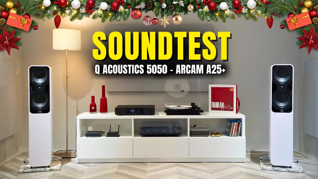 Combo Q ACOUSTICS 5050 và ARCAM A25+ - Trải Nghiệm Âm Thanh Thực Tế (CHRISTMAS EDITION)